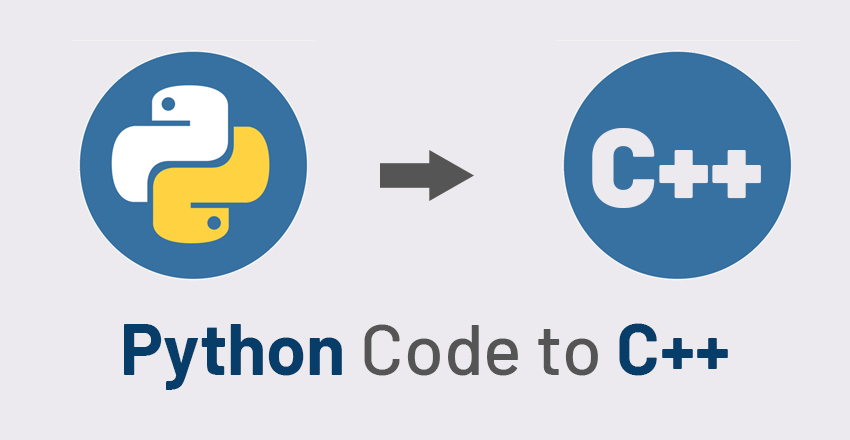 How To Convert Python Code to C++ (3 Best Approaches) - GeeksForRescue
